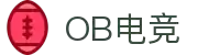 OB电竞· (中国)官方电子竞技平台-obesports